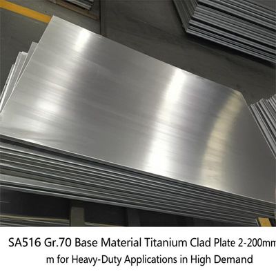 SA516 Gr.70 Basismaterial Titan-plattiertes Blech 2-200mm für Hochleistungsanwendungen mit hoher Nachfrage